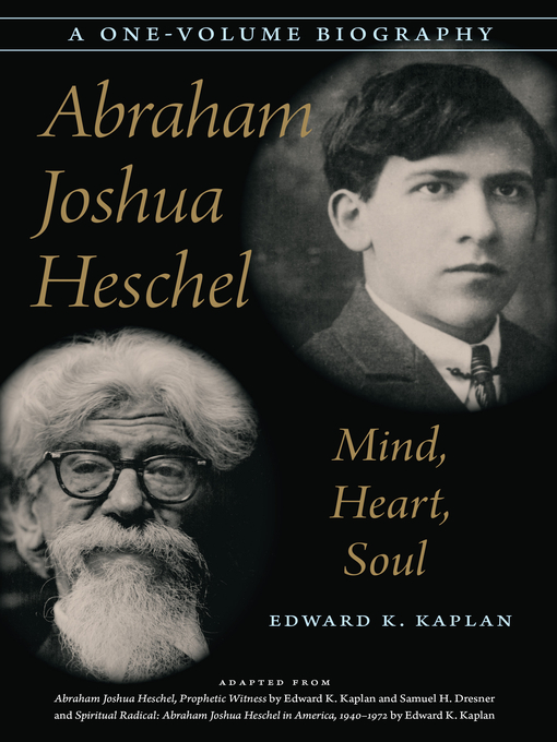 Title details for Abraham Joshua Heschel by Edward K. Kaplan - Available